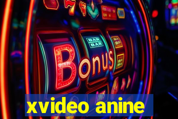 xvideo anine